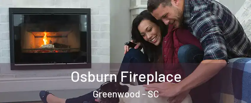  Osburn Fireplace Greenwood - SC